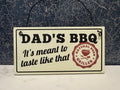 "Dad's BBQ - It's Meant To Taste Like That" Hanging Wooden Sign – Retro Grilling Gift